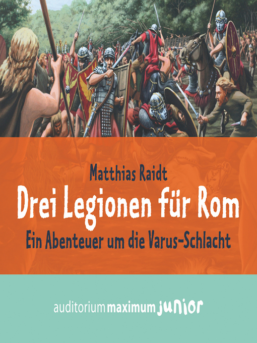 Title details for Drei Legionen für Rom by Matthias Raidt - Available